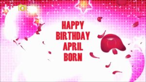 Interesting and amazing facts about April born people